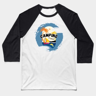 Camping Time with Sea ,Desert and Palm Trees Baseball T-Shirt